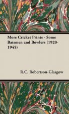 More Cricket Prints - Some Batsmen and Bowlers (1920-1945)