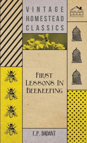 First Lessons In Beekeeping