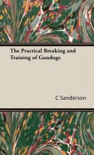 Practical Breaking and Training of Gundogs