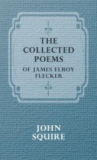 Collected Poems Of James Elroy Flecker