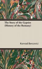 Story of the Gypsies (History of the Romany)
