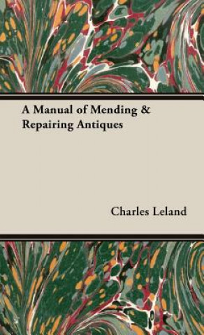 Manual of Mending & Repairing Antiques