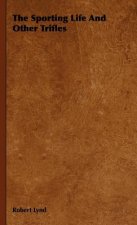 Sporting Life And Other Trifles