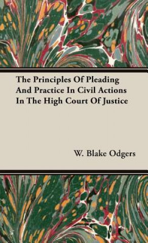 Principles Of Pleading And Practice In Civil Actions In The High Court Of Justice