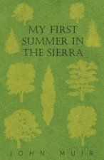 My First Summer In The Sierra