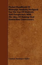 Pocket Handbook Of Blowpipe Analysis; Designed For The Use Of Students And Prospectors With The Idea Of Making Oral Instruction Unnecessary