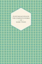 Complete Works Of Mark Twain- Pudd'nhead Wilson