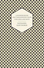 Wonder-Book For Girls And Boys And Tanglewood Tales