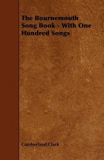 Bournemouth Song Book - With One Hundred Songs