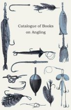 Catalogue Of Books On Angling