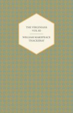 Virginians Volume III - Works Of William Makepeace Thackery