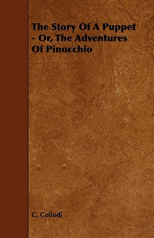 Story Of A Puppet - Or, The Adventures Of Pinocchio