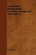 Locomotive Management - Cleaning, Driving And Maintenance