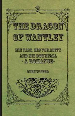 Dragon Of Wantley - His Tale