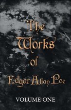 Works Of Edgar Allan Poe - Volume One