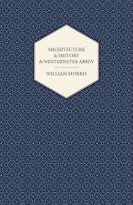 Architecture And History And Westminster Abbey