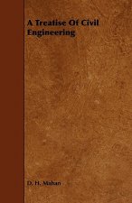 Treatise Of Civil Engineering
