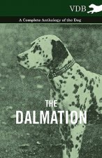 Dalmatian - A Complete Anthology of the Dog -
