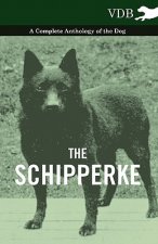 Schipperke - A Complete Anthology of the Dog