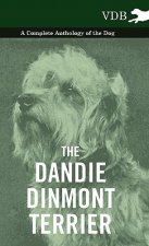 Dandie Dinmont Terrier - A Complete Anthology of the Dog -