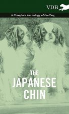 Japanese Chin - A Complete Anthology of the Dog