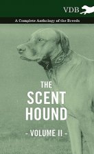 Scent Hound Vol. II. - A Complete Anthology of the Breeds