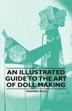 Illustrated Guide to the Art of Doll Making