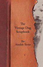 Vintage Dog Scrapbook - The Airedale Terrier