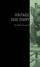Vintage Dog Diary - The French Bulldog
