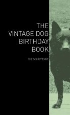 Vintage Dog Birthday Book - The Schipperke
