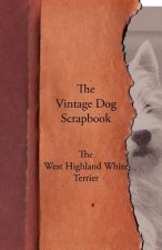 Vintage Dog Scrapbook - The West Highland White Terrier