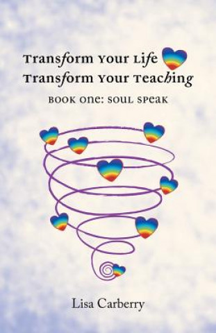 Transform Your Life, Transform Your Teaching