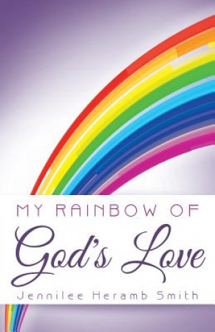 My Rainbow of God's Love