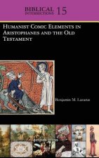 Humanist Comic Elements in Aristophanes and the Old Testament