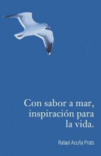 Con sabor a mar, inspiracion para la vida.