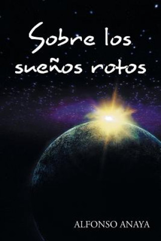 Sobre los suenos rotos