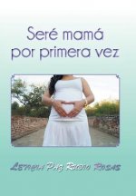 Sere mama por primera vez