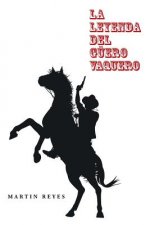 leyenda del guero vaquero