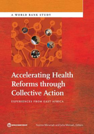 Accelerating Health Reforms through Collective Action