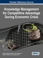 Knowledge Management for Competitive Advantage During Economic Crisis