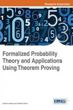 Formalized Probability Theory and Applications Using Theorem Proving