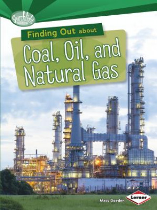 Finding Out About Coal Oil and Natural Gas