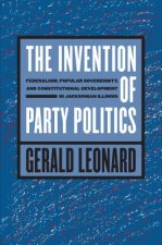 Invention of Party Politics