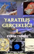 Evrim Teorisi & Yaratilis Gercekligi-i