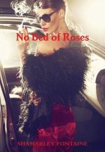 No Bed of Roses