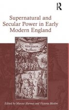 Supernatural and Secular Power in Early Modern England