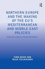 Northern Europe and the Making of the EU's Mediterranean and Middle East Policies