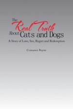 Real Truth About Cats and Dogs