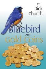 Bluebird And Gold Coins