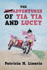 Misadventures of Yia Yia and Lucey